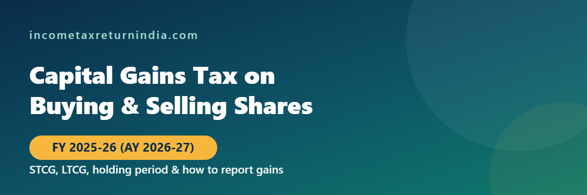 Capital gains tax on buying and selling shares in India FY 2025-26