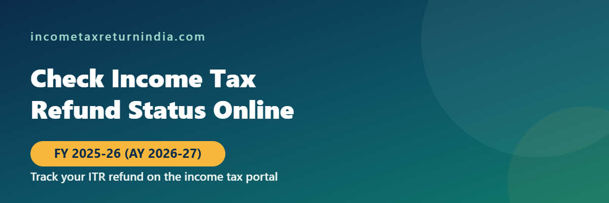 How to check income tax refund status online FY 2025-26