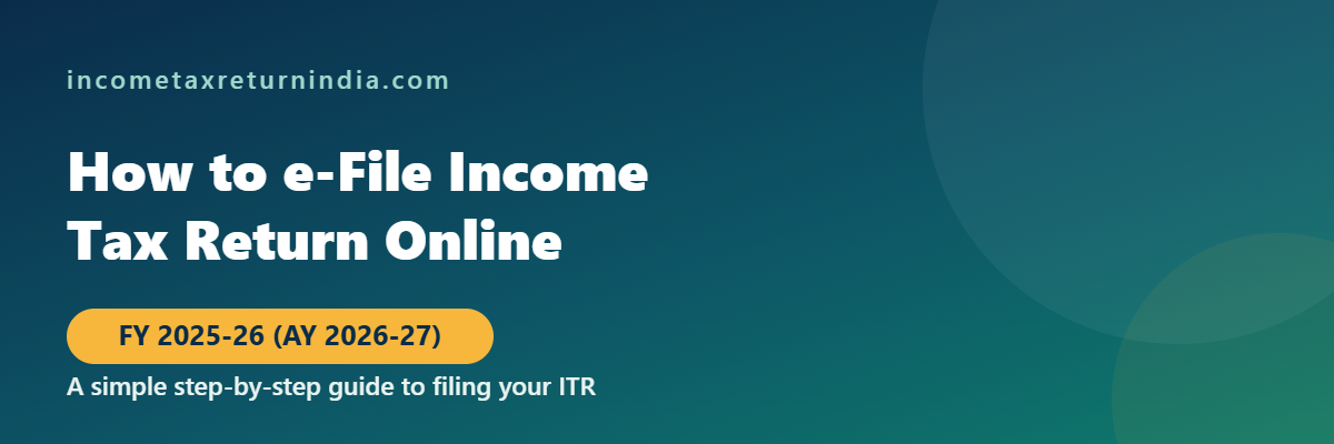 How to efile income tax return online FY 2025-26 step by step