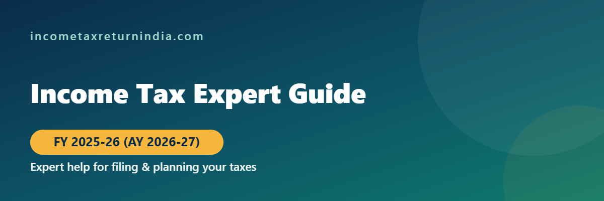 Income tax expert guide for filing and tax planning FY 2025-26