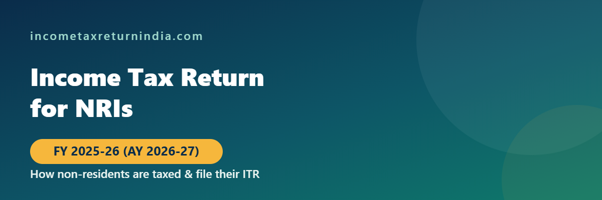 Income tax return filing for non resident Indians NRI FY 2025-26