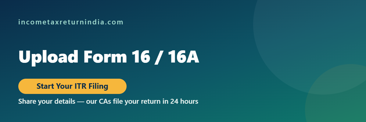Upload Form 16 and 16A to start income tax return filing